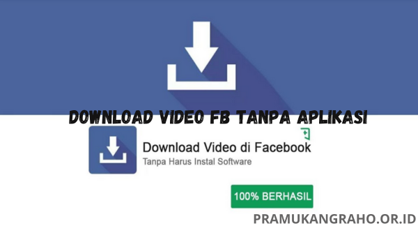 Download video fb tanpa aplikasi